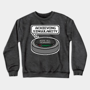 Achieving Singularity Crewneck Sweatshirt